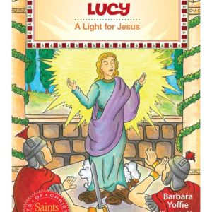 LUCY A Light For Jesus BY BARBARA YOFFIE