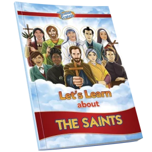 LET'S LEARN ABOUT SAINTS - Reader BY Brother Francis