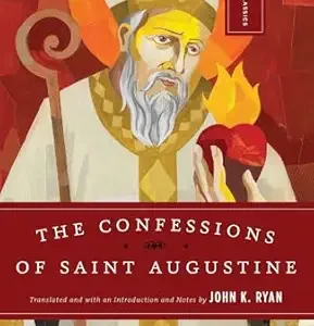 THE CONFESSIONS OF SAINT AUGUSTINE By ST AUGUSTINE