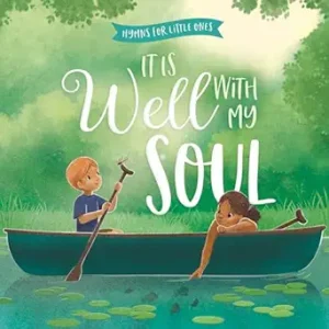 IT IS WELL WITH MY SOUL Board Book