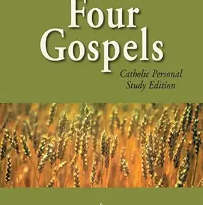THE FOUR GOSPELS Catholic Personal Study Edition