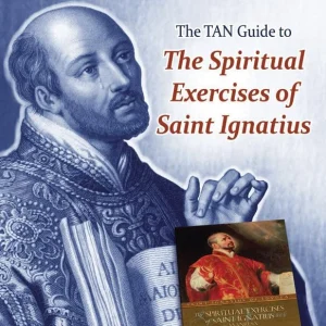 THE CLASSICS MADE SIMPLE: THE SPIRITUAL EXERCISES OF SAINT IGNATIUS