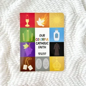 OUR COLORFUL CATHOLIC FAITH Board Book By LAUREN WINTER