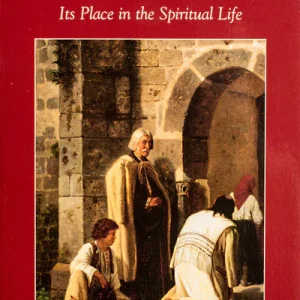 FREQUENT CONFESSION Its Place in the Spiritual Life By FR. BENEDICT BAUR, O.S.B.