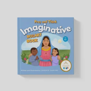 PRAY AND THINK IMAGINACTIVE ROSARY BOOK By CANDACE CAMLING