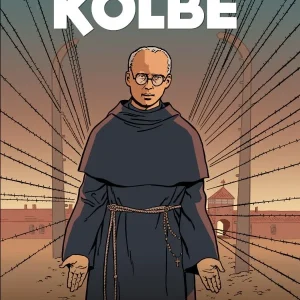 MAXIMILIAN KOLBE, SAINT OF AUSCHWITZ by JEAN-FRANCOIS VIVIER