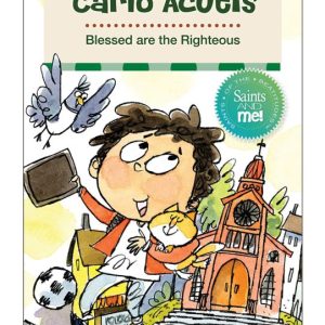 CARLO ACUTIS Blessed Are The Righteous BY BARBARA YOFFIE