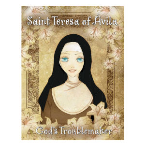 SAINT TERESA OF AVILA God's Troublemaker BY YOON SONG-i