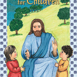 THE BEATITUDES FOR CHILDREN BY ROSEMARIE GORTLER and DONNA PISCITELLI
