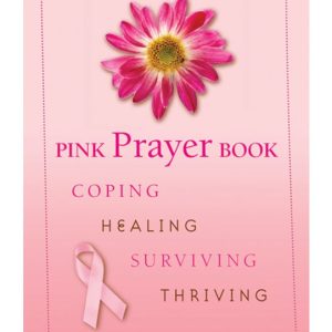 PINK PRAYER BOOK Coping Healing Surviving Thriving BY DIANA LOSCIALE