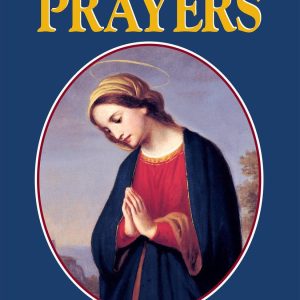 CATHOLIC PRAYERS Compiled from Traditional Sources (Large Print) BY THOMAS A. NELSON