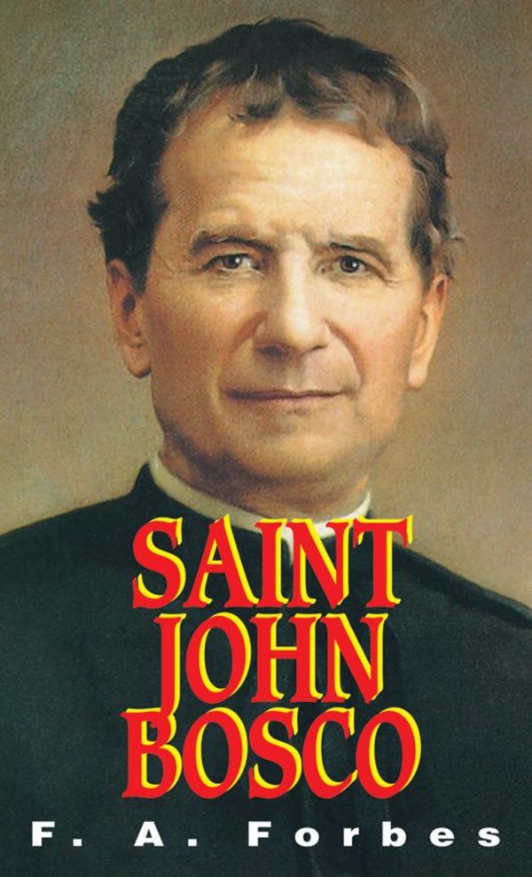 SAINT JOHN BOSCO By F. A. FORBES