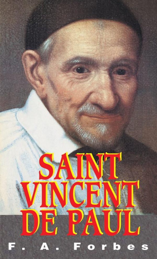 SAINT VINCENT DE PAUL by F. A. FORBES