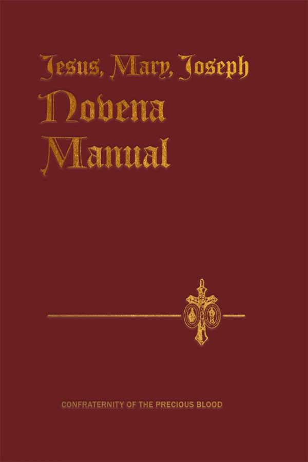 JESUS, MARY, JOSEPH NOVENA MANUAL By FR. JOSEPH F. STEDMAN