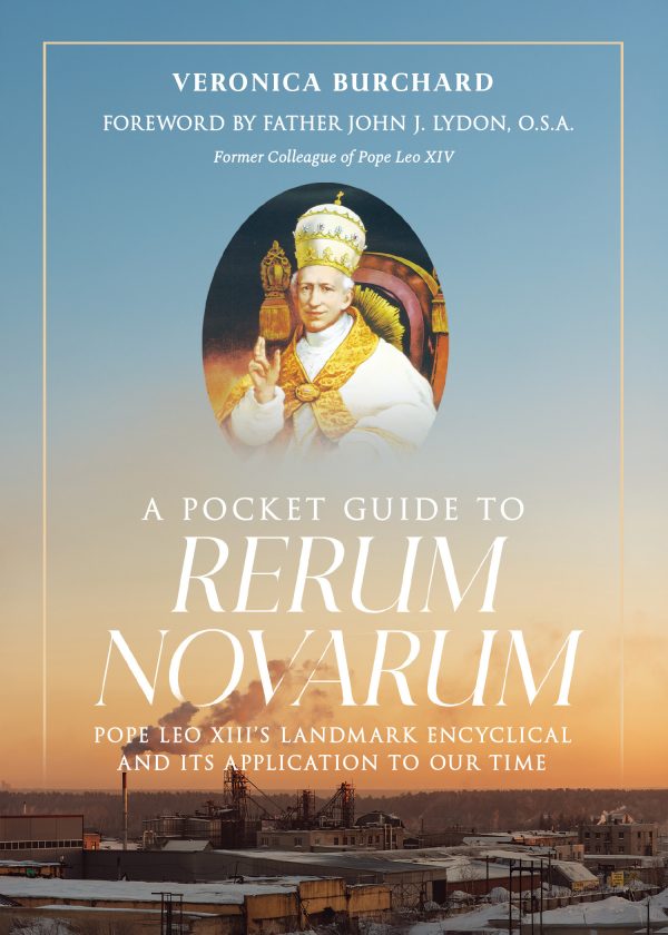 A POCKET GUIDE TO RERUM NOVARUM By VERONICA BURCHARD