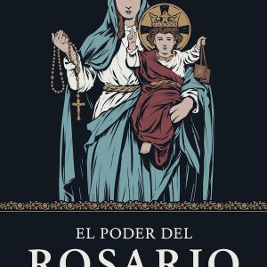 EL PODER DEL ROSARIO BY GABRIEL CASTILLO