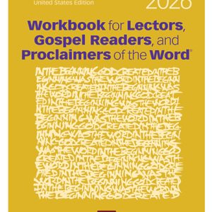 WORKBOOK FOR LECTORS, GOSPEL READERS, AND PROCLAIMERS OF THE WORD - Year 2026