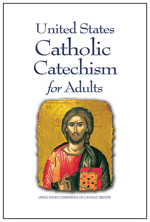 UNITED STATES CATHOLIC CATECHISM FOR ADULTS
