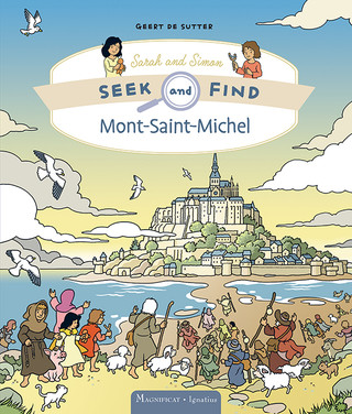 MONT-SAINT-MICHEL: SEEK AND FIND SARAH AND SIMON Book 6 BY GEERT DE SUTTER