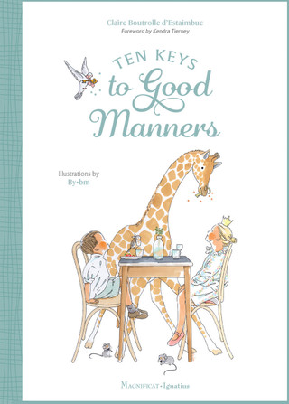 TEN KEYS TO GOOD MANNERS By CLAIRE BOUTROLLE D'ESTAIMBUC