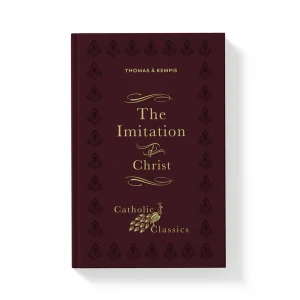THE IMITATION OF CHRIST Catholic Classic By THOMAS A KEMPIS