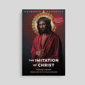 THE IMITATION OF CHRIST Catholic Classic By THOMAS A KEMPIS