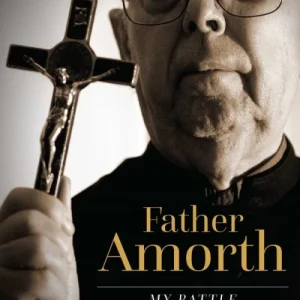 FATHER AMORTH My Battle Against Satan By FR. GABRIELE AMORTH