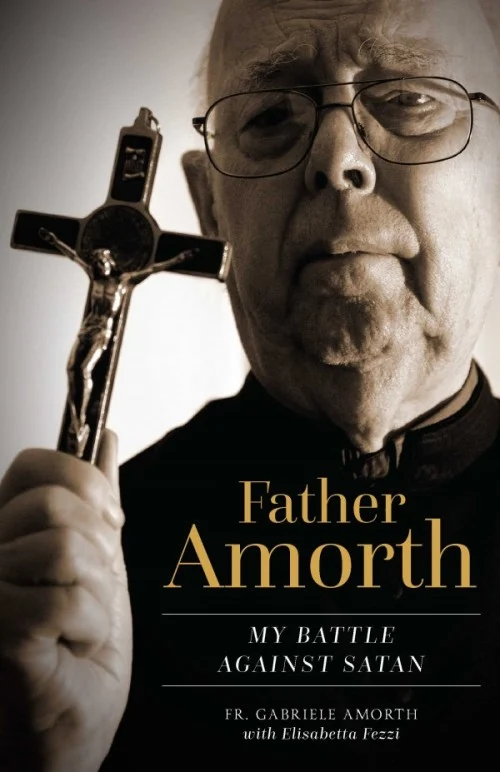 FATHER AMORTH My Battle Against Satan By FR. GABRIELE AMORTH