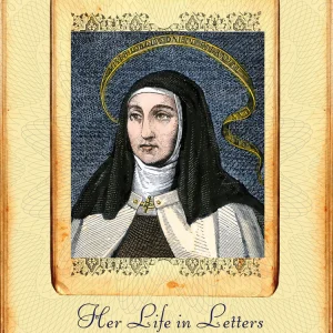 ST TERESA OF AVILA Her Life In Letters By Teresa of Avila