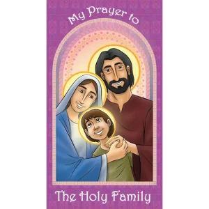 MY PRAYER TO THE HOLY FAMILY - PRAYER CARD