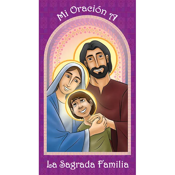 MI ORACION A LA SAGRADA FAMILIA - TARJETA DE ORACION