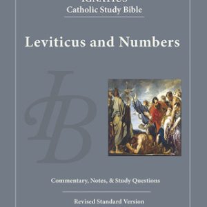 IGNATIUS CATHOLIC STUDY BIBLE Leviticus and Numbers By SCOTT HAHN AND CURTIS MITCH