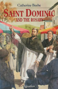 ST. DOMINIC AND THE ROSARY by Catherine Beebe