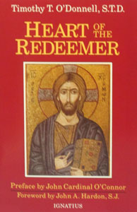 THE HEART OF THE REDEEMER by Timothy T. O'Donnell, S.T.D.