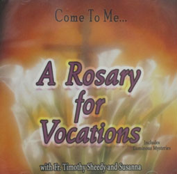 A ROSARY FOR VOCATIONS WITH FR. TIMOTHY SHEEDY AND SUSANNA CD.
