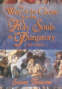 THE WAY OF THE CROSS FOR THE HOLY SOULS IN PURGATORY by SUSAN TASSONE